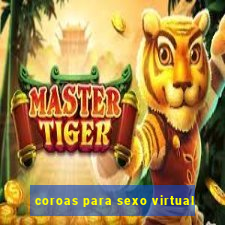 coroas para sexo virtual